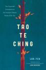 Tao Te Ching: The Essential Translation of the Ancient Chinese Book of the Tao By Lao Tzu, John Minford (Translated by) Cover Image