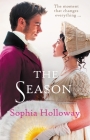 The Season: A Regency Romance By Sophia Holloway Cover Image