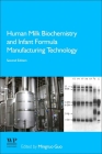 Human Milk Biochemistry and Infant Formula Manufacturing Technology Cover Image