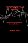 Psychology and Mindset: The Best Tools and Software For Day Trading By Maine Ville Cover Image