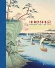 Hiroshige: Nature and the City By John Carpenter, Andreas Marks, Rhiannon Paget Cover Image
