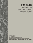 FM 3-16 the Army in Multinational Operations By U S Army, Luc Boudreaux Cover Image
