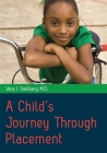 A Child's Journey Through Placement By Vera I. Fahlberg Cover Image