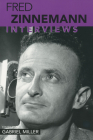 Fred Zinnemann: Interviews (Conversations with Filmmakers) By Gabriel Miller Cover Image