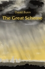 The Great Scheme By David Bunn Cover Image