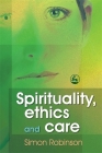 Spirituality, Ethics and Care Cover Image