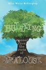 BULLYING Stemmed From The Roots Of JEALOUSY Cover Image