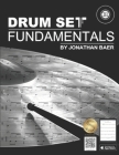 Drum Set Fundamentals By Jonathan Baer Cover Image