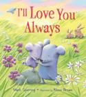 I'll Love You Always By Mark Sperring, Alison Brown (Illustrator) Cover Image