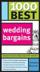 1000 Best Wedding Bargains: Insider Secrets from Industry Experts! By Sharon Naylor Cover Image