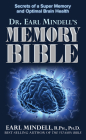 The Memory Bible: Secrets of a Super Memory and Optimal Brain Health Cover Image