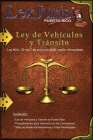 Ley de Vehículos y Tránsito de Puerto Rico con Anotaciones.: Ley Núm. 22 de 7 de enero de 2000, según enmendada con Anotaciones. Cover Image
