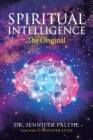Spiritual Intelligence: The Original By Jennifer Palthe, Jennifer Eivaz (Foreword by) Cover Image