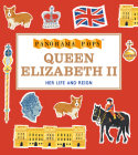 Queen Elizabeth II Her Life and Reign: Panorama Pops By Candlewick Press, Liz Kay (Illustrator) Cover Image