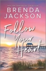 Follow Your Heart (Catalina Cove #4) By Brenda Jackson Cover Image