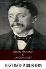 Mental Efficiency By Arnold Bennett Cover Image