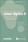 Linear Algebra II: Advanced Topics for Applications By Kazuo Murota, Masaaki Sugihara Cover Image