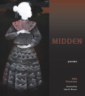 Midden (Poets Out Loud) By Julia Bouwsma, Afaa M. Weaver (Foreword by) Cover Image