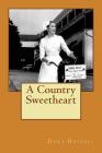 A Country Sweetheart By Dora Russell Cover Image
