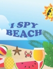 I Spy Beach: A Fun Guessing Game for Kids Aged 4-6 Years Old, 8.5