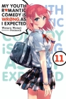 My Youth Romantic Comedy Is Wrong, As I Expected, Vol. 11 (light novel) By Wataru Watari, Ponkan 8 (By (artist)) Cover Image