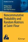 Noncommutative Probability and Random Matrices at Saint-Flour (Probability at Saint-Flour) Cover Image