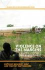 Violence on the Margins: States, Conflict, and Borderlands (Palgrave Series in African Borderlands Studies) Cover Image