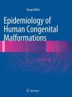 Epidemiology of Human Congenital Malformations By Bengt Källén Cover Image