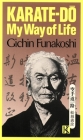 Karate-Do: My Way of Life By Gichin Funakoshi Cover Image