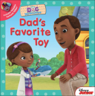 Dad's Favorite Toy By Disney Junior, Sheila Sweeny Higginson, Chris Nee Cover Image