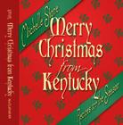 Merry Christmas from Kentucky: Recipes for the Season By Michelle Stone Cover Image