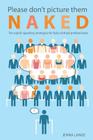 Please don't picture them naked: 10 public speaking strategies for fully-clothed professionals By Jenna Lange Cover Image