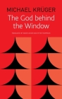 The God Behind the Window (The German List) Cover Image