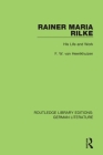 Rainer Maria Rilke: His Life and Work Cover Image
