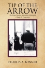 Tip of the Arrow By Charles a. Bonner Cover Image