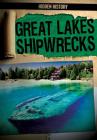 Great Lakes Shipwrecks (Hidden History) Cover Image