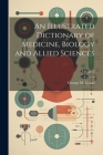 An Illustrated Dictionary of Medicine, Biology and Allied Sciences; Volume 2 By George M. 1848-1922 Gould Cover Image