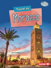 Travel to Morocco By Matt Doeden Cover Image