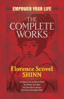 The Complete Works of Florence Scovel Shinn (Dover Empower Your Life) By Florence Scovel Shinn Cover Image