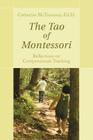 The Tao of Montessori By Catherine McTamaney Cover Image