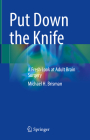 Put Down the Knife: A Fresh Look at Adult Brain Surgery Cover Image