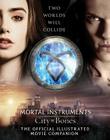 City of Bones: The Official Illustrated Movie Companion (The Mortal Instruments) Cover Image