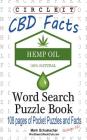 Circle It, Cannabidiol CBD Facts, Word Search, Puzzle Book By Lowry Global Media LLC, Mark Schumacher, Maria Schumacher (Editor) Cover Image