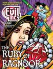 Evil Inc Annual Report, Volume 9: The Ruby of Ragnoor Cover Image