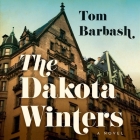 The Dakota Winters By Tom Barbash, Jim Meskimen (Read by) Cover Image