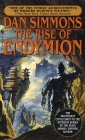 Rise of Endymion (Hyperion Cantos #4) By Dan Simmons Cover Image