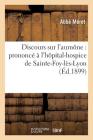 Discours Sur l'Aumône: Prononcé À l'Hôpital-Hospice de Sainte-Foy-Lès-Lyon (Sciences Sociales) Cover Image