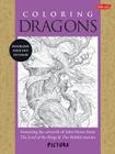 Coloring Dragons: Featuring the artwork of John Howe from The Lord of the Rings & The Hobbit movies (PicturaTM) Cover Image