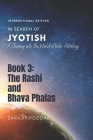 The Rasi and Bhava Phalas: A Journey into the World of Jyotish By Sarajit Poddar Cover Image