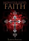 Monster-Sized Faith: Devotions for Fantasy Lovers (Faith and Fantasy #1) By Loretta Lea Sinclair, Danielle Whetstone (Cover Design by) Cover Image